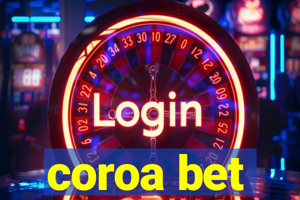 coroa bet